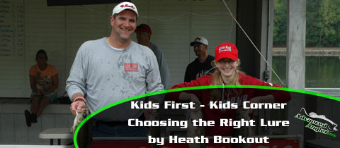 Kids First Kids Corner – Choosing the Right Lure for Your Child